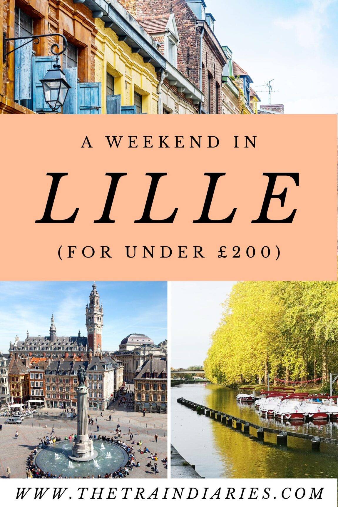 A Weekend In Lille (For Under £200) - The Train Diaries