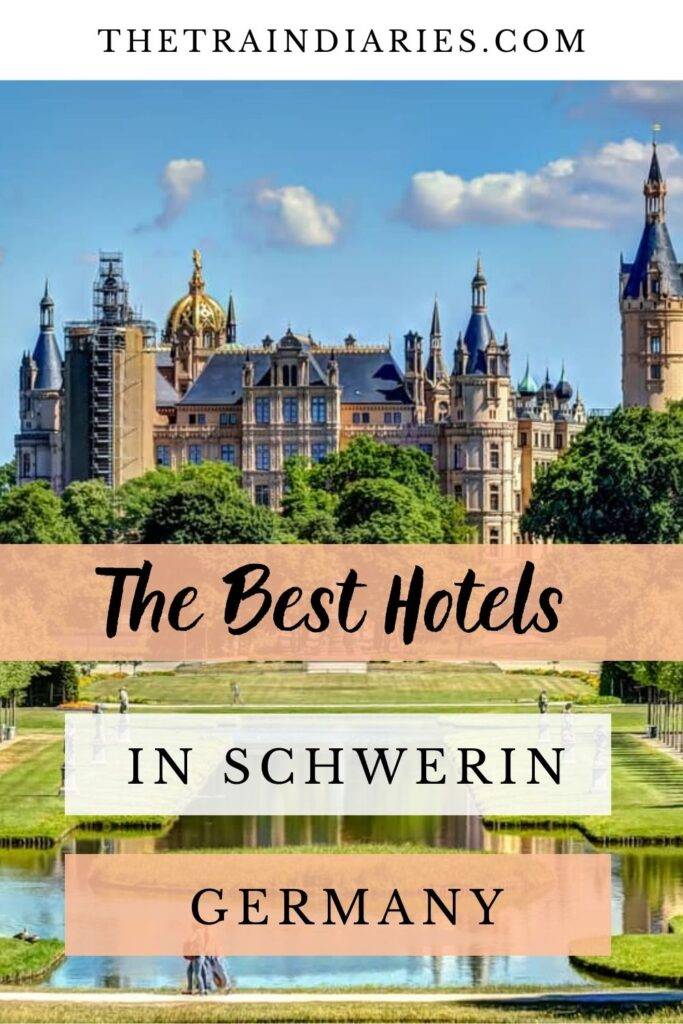 Pin with Schwerin Castle overlaid with text reading 'The Best Hotels In Schwerin Germany'